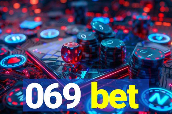 069 bet